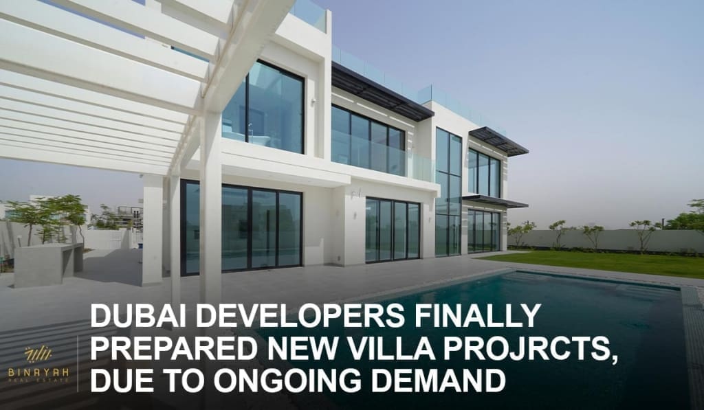 Dubai Developers Finally Prepared New Villa Projects